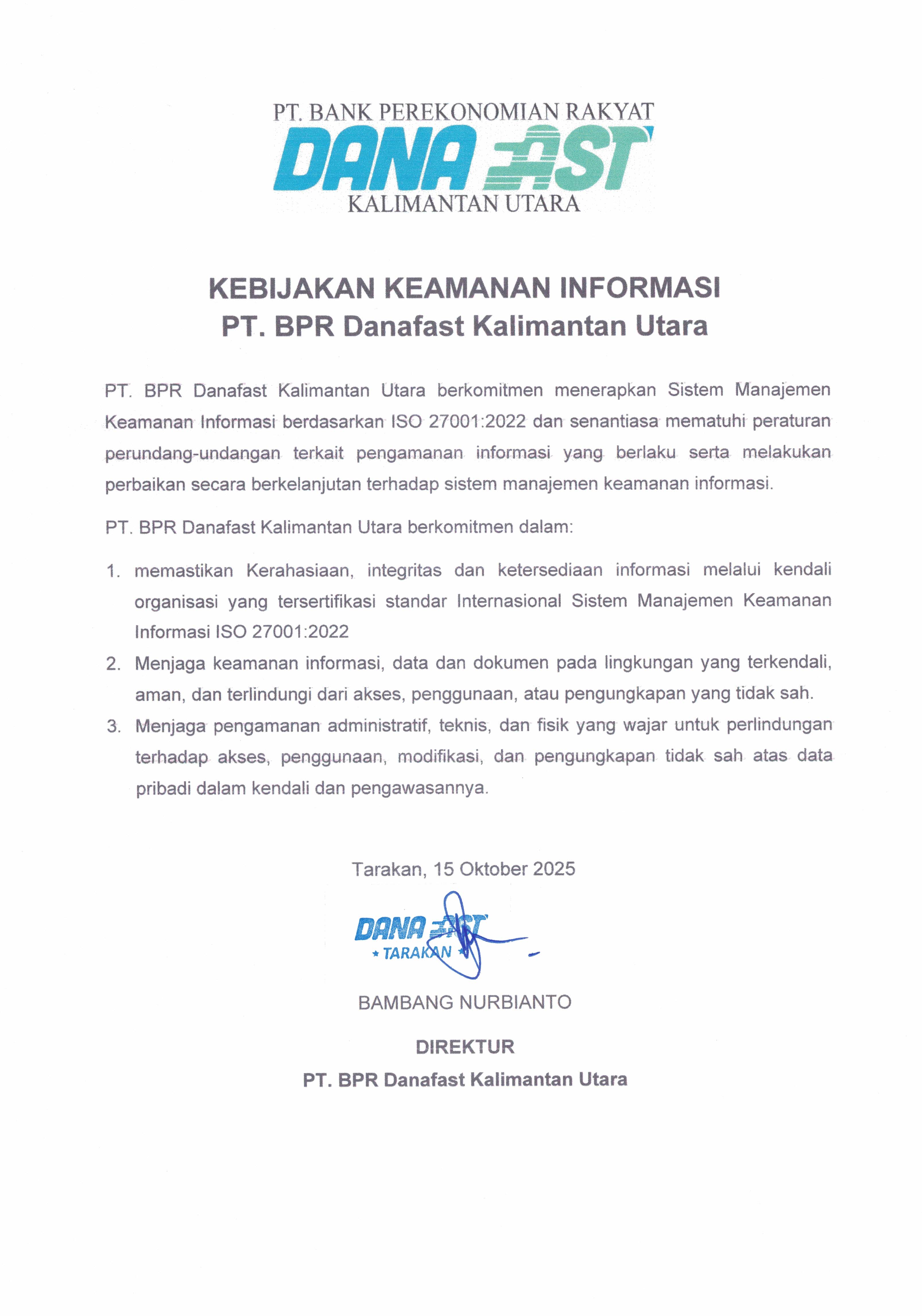 PT. BPR Danafast Kalimantan Utara Tegaskan Komitmen terhadap Kebijakan Keamanan Informasi Berdasarkan ISO 27001:2022